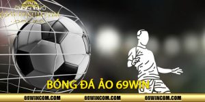 Bóng Đá Ảo 69win