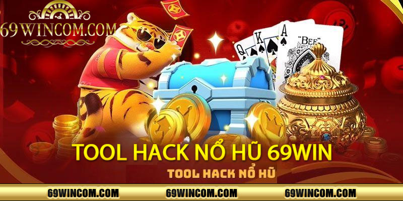 Tool Hack Nổ Hũ 69Win
